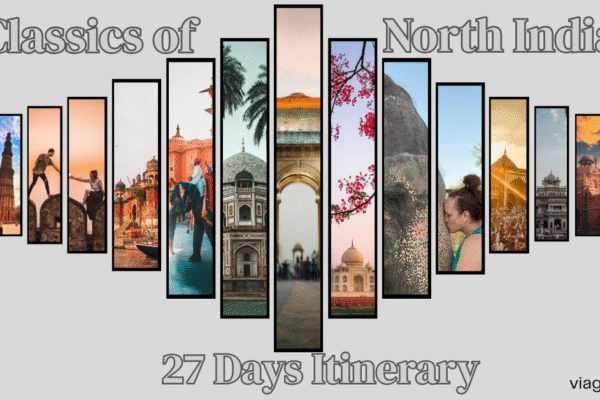 Classics of North India – 27 Days Itinerary Classics of North India – 27 Days Itinerary